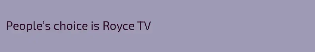 People’s choice is Royce TV
